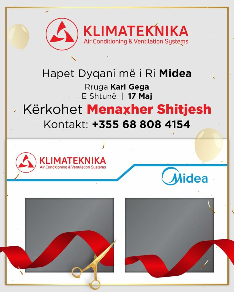 Kompania KLIMATEKNIKA kërkon Menaxher Shitjesh për dyqanin Midea në Sarandë