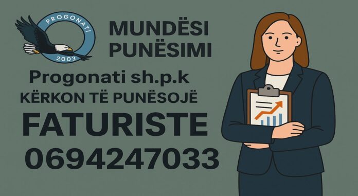 progonati shpk faturiste ekonomiste Progonati shpk kërkon Ekonomist/e për prerjen e faturave