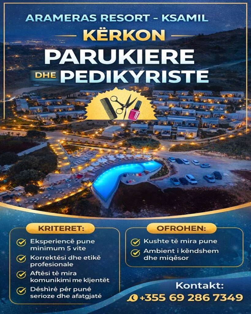 Arameras Resort në Ksamil kërkon Parukiere dhe Pedikyriste