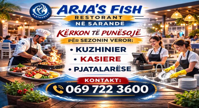Arja’s Fish Restorant në Sarandë kërkon të punësojë për sezonin veror