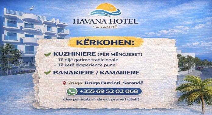 Havana Hotel në Sarandë kërkon Kuzhiniere për mëngjeset dhe Banakiere / Kamariere