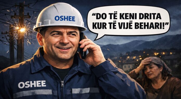 OSHEE TALLET ME QYTETARËT Banorët pa drita, OSHEE u përgjigjet me tallje: Do të keni kur të vijë behari