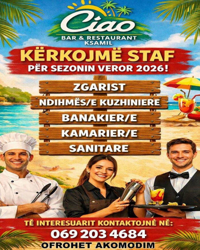 CIAO Bar Restaurant në Ksamil kërkon staf për sezonin 2026 - Ofrohet akomodim