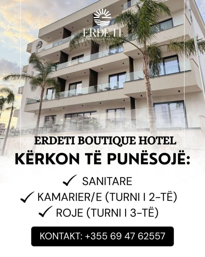 Erdeti Boutique Hotel kërkon Sanitare, Kamarier/e dhe Roje