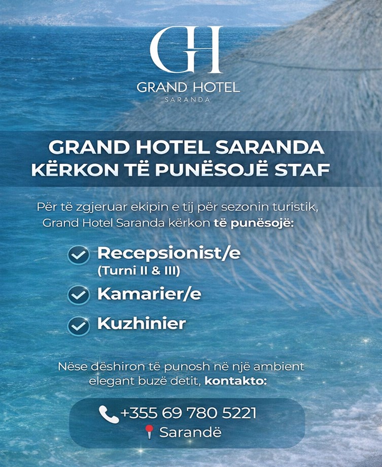 Grand Hotel Sarandë kërkon Recepsioniste dhe Kamariere dhe Kuzhinier