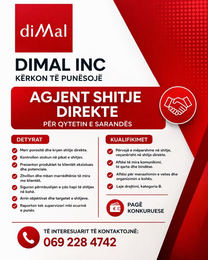diMal Sarandë agjent shitje Dimal INC kërkon të punësojë: Agjent shitje direkte per në Sarandë