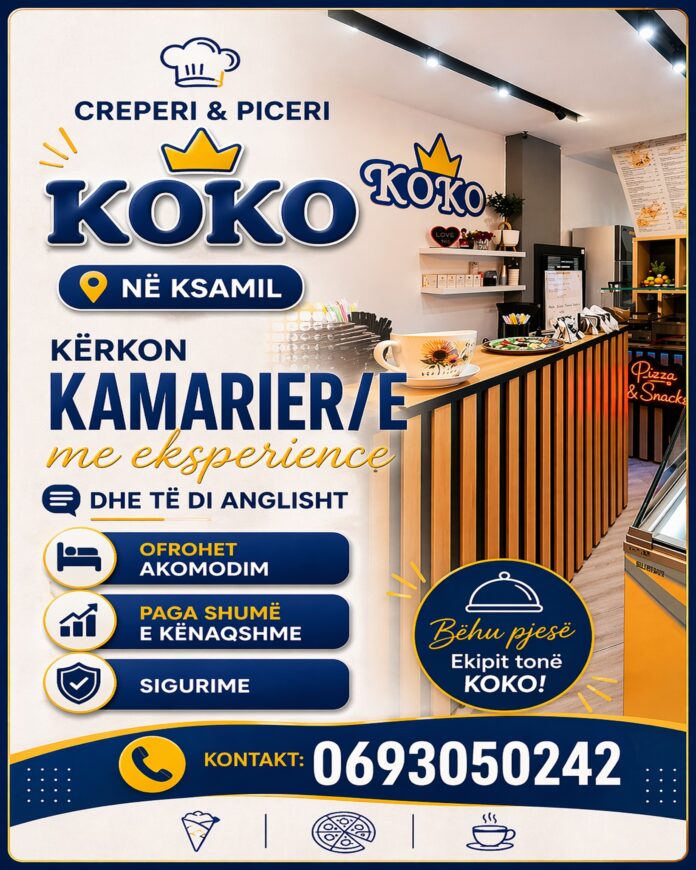 CREPERI & PICERI KOKO në Ksamil kërkon të punësojë Kamarier/e me eksperiencë, Të zotërojë gjuhën angleze