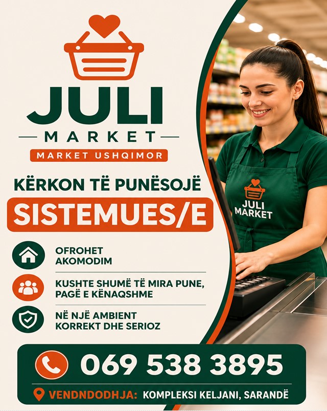 Market ushqimor JULI Market ushqimor JULI kërkon Sistemuese. Ofrohet akomodim