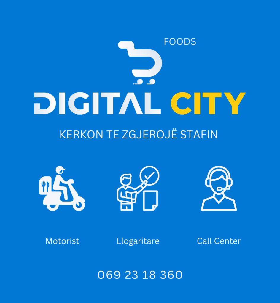 Digital City Delivery Sarandë zgjeron stafin dhe kërkon të punësojë:
- Motorist
- Llogaritar/e
- Operator/e Call Center