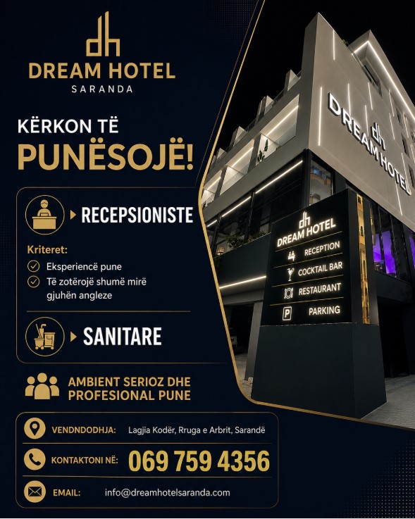 Dream Hotel Saranda kërkon të punësojë Recepsioniste dhe Sanitare