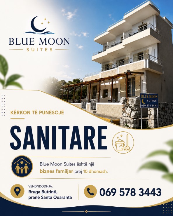 Blue Moon Suites në Sarandë kërkon të punësojë Sanitare