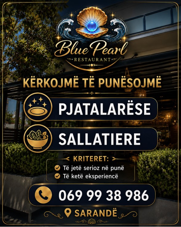 Blue Pearl Restaurant në Sarandë kërkon Pjatalarëse dhe  Sallatiere