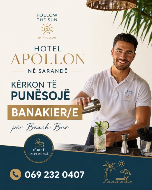 Hotel Apollon në Sarandë kërkon të punësojë Banakier/e për beach bar