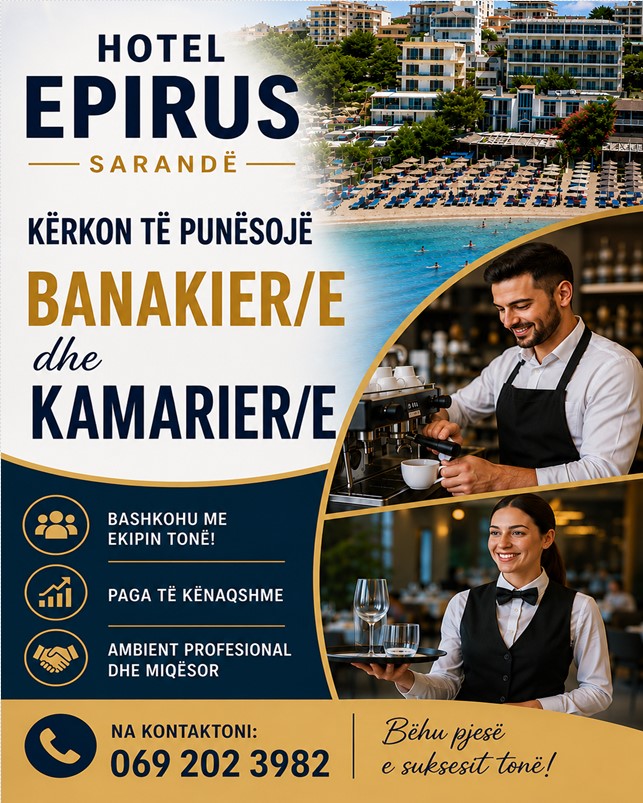 Epirus Hotel në Sarandë kërkon të punësojë staf për pozicionet