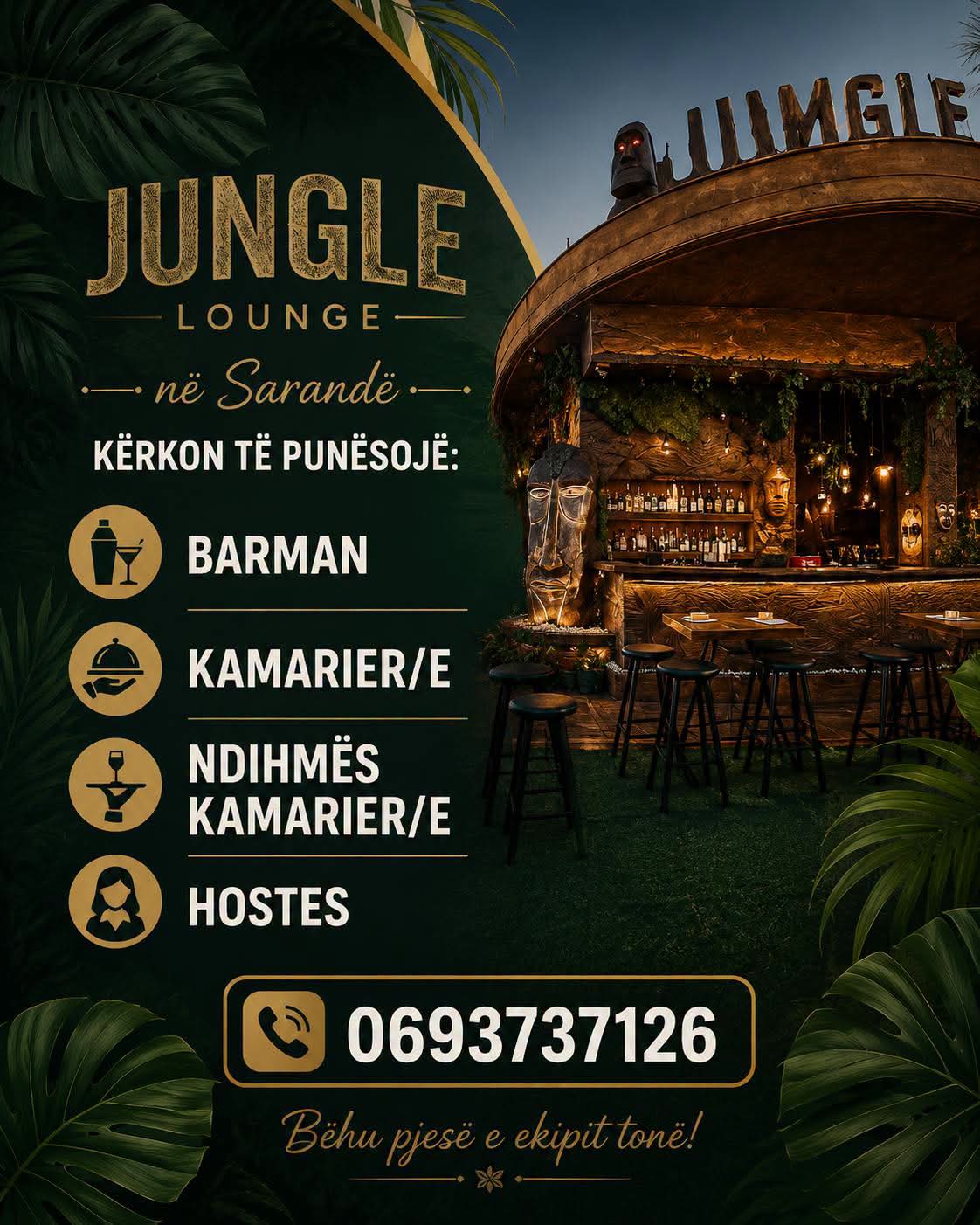Jungle Lounge në Sarandë kërkon të punësojë: Barman, Kamarier/e, Ndihmës Kamarier/e dhe Hostes