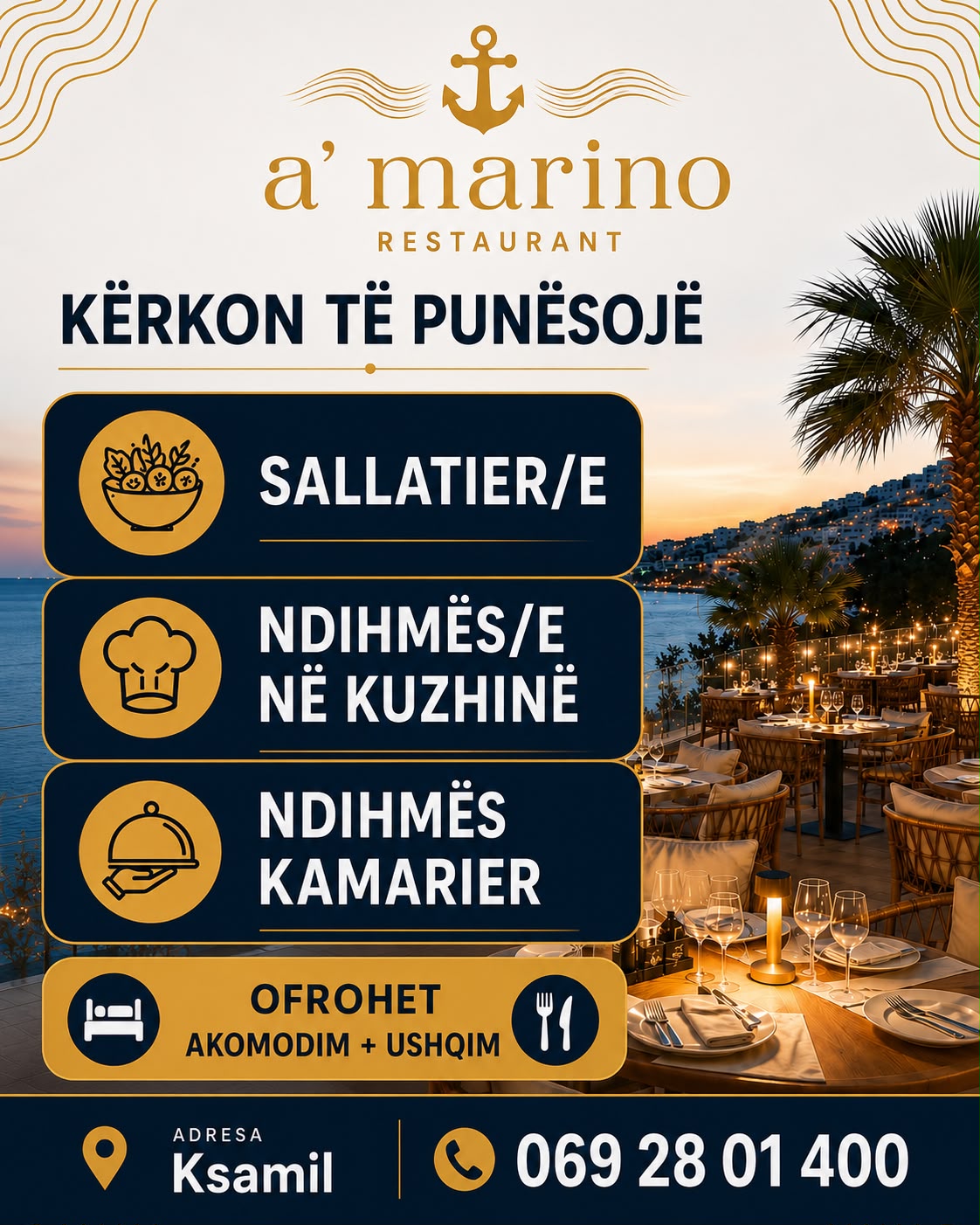 Amarino Restaurant & Hotel – Ksamil kërkon të punësojë:
👨🍳 Sallatier/e
👩🍳 Ndihmës/e në Kuzhinë
🍷 Ndihmës Kamarier/e
