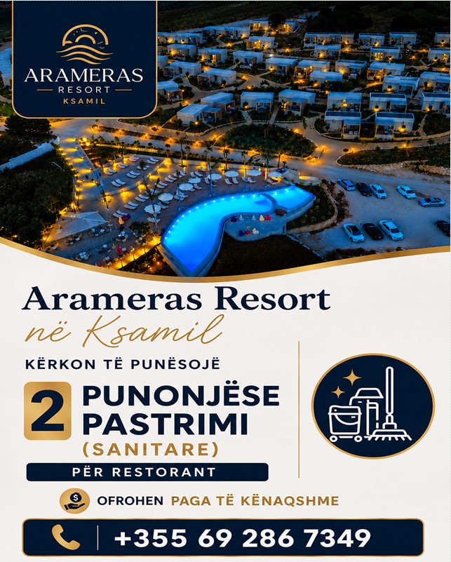 Arameras Resort në Ksamil kërkon të punësojë 2 Sanitare Restoranti