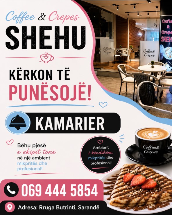 Coffee & Crepes SHEHU kërkon të punësojë Kamarier
