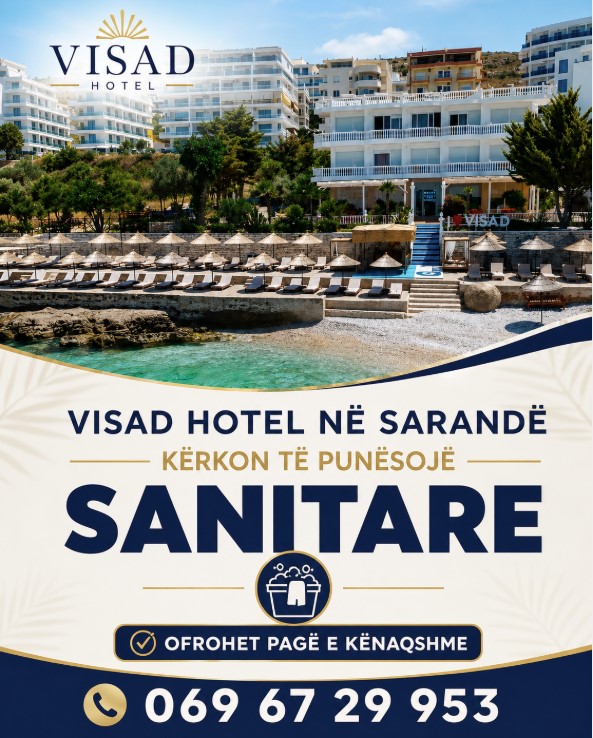 Hotel VISAD në Sarandë kërkon të punësojë Sanitare