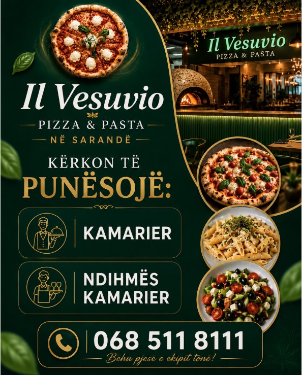 Il Vesuvio Pizza & Pasta në Sarandë kërkon Kamarier dhe Ndihmës Kamarier