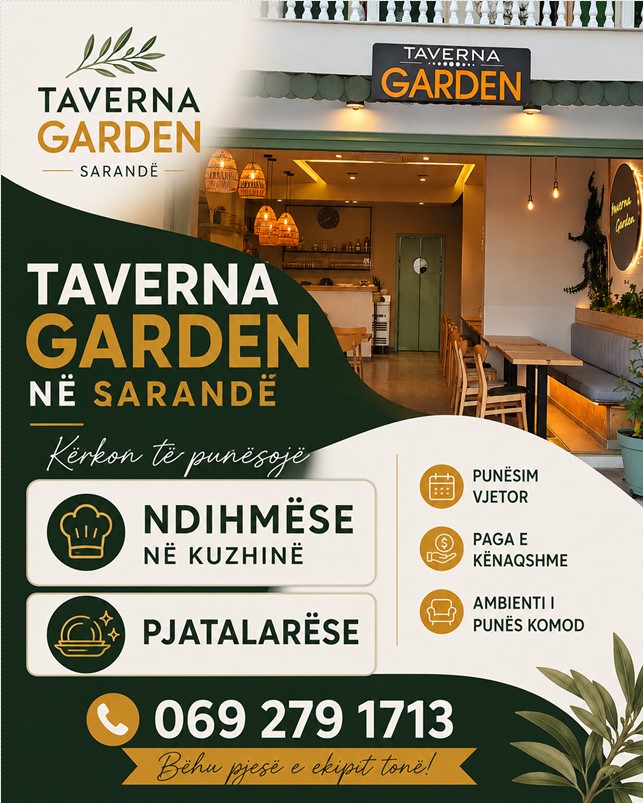 Taverna Garden në Sarandë kërkon Ndihmëse në kuzhinë dhe Pjatalarëse