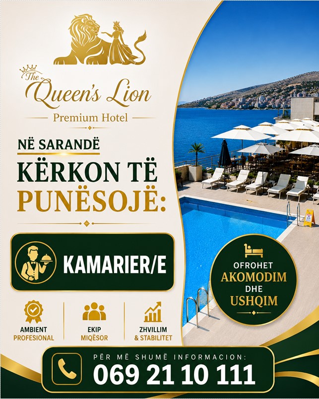 The Queen’s Lion Premium Hotel në Sarandë kërkon Kamarier